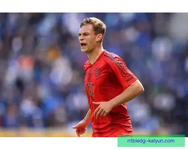 基米希职业生涯亮点,稳定表现引领球队持续向前发展 基米希职业生涯亮点,稳定表现引领球队持续向前发展