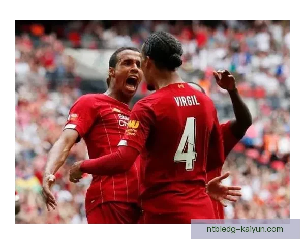 范戴克与科纳特搭档防线，稳定表现提升球队竞争力